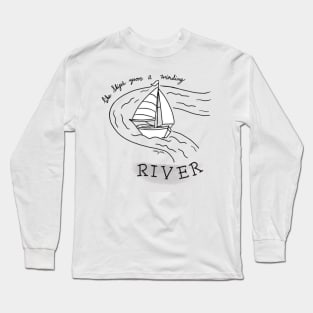 Like Ships Upon A Winding River otgw wirt quote Long Sleeve T-Shirt